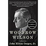 Woodrow Wilson: A Biography