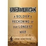 Un-American: A Soldier's Reckoning of Our Longest War
