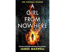 A Girl From Nowhere (The Firewall Trilogy, 1)