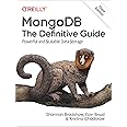 MongoDB: The Definitive Guide: Powerful and Scalable Data Storage