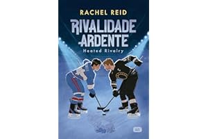 Rivalidade ardente – Heated Rivalry: O romance esportivo hot que inspirou a série de TV
