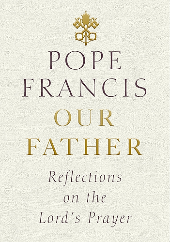 Download Our Father: Reflections on the Lord's Prayer (English Edition) PDF