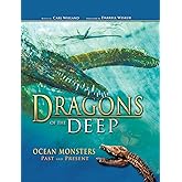 Dragons of the Deep: Ocean Monsters Past and Present