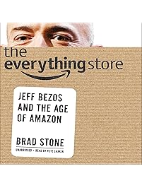 The Everything Store: Jeff Bezos and the Age of Amazon
