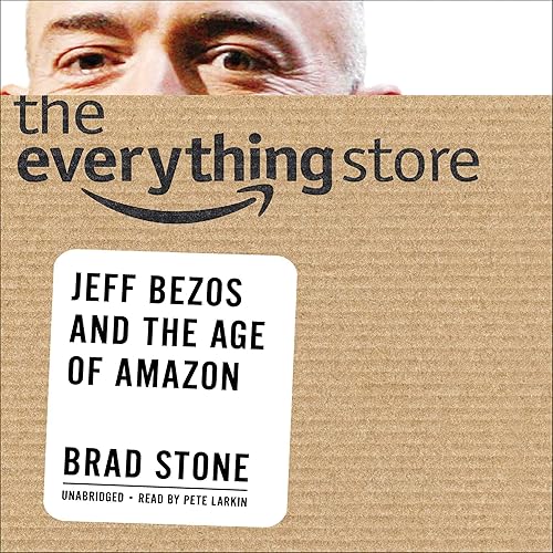 Download The Everything Store: Jeff Bezos and the Age of Amazon PDF