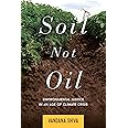 Soil Not Oil: Environmental Justice in an Age of Climate Crisis