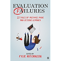 Evaluation Failures: 22 Tales of Mistakes Made and Lessons Learned book cover