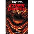 Clown in a Cornfield 2: Frendo Lives