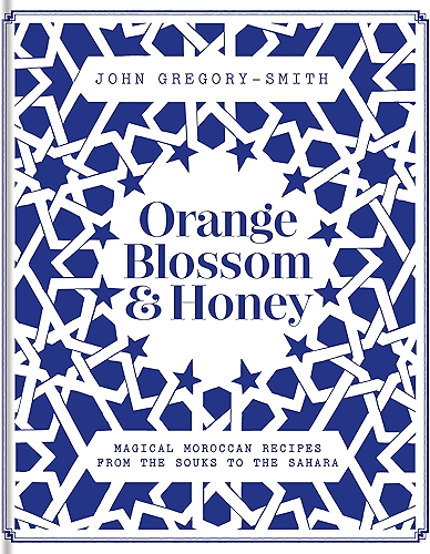 Download Orange Blossom & Honey: Magical Moroccan recipes from the souks to the Sahara (English Edition) PDF