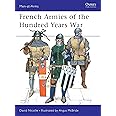 French Armies of the Hundred Years War : 1328-1429 (Men-At-Arms Series, 337)