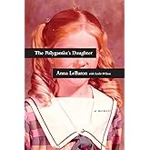 The Polygamist's Daughter: A Memoir