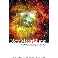 New Materialisms: Ontology, Agency, and Politics book cover