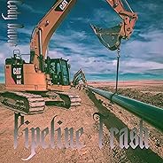 Pipeline Trash [Explicit]