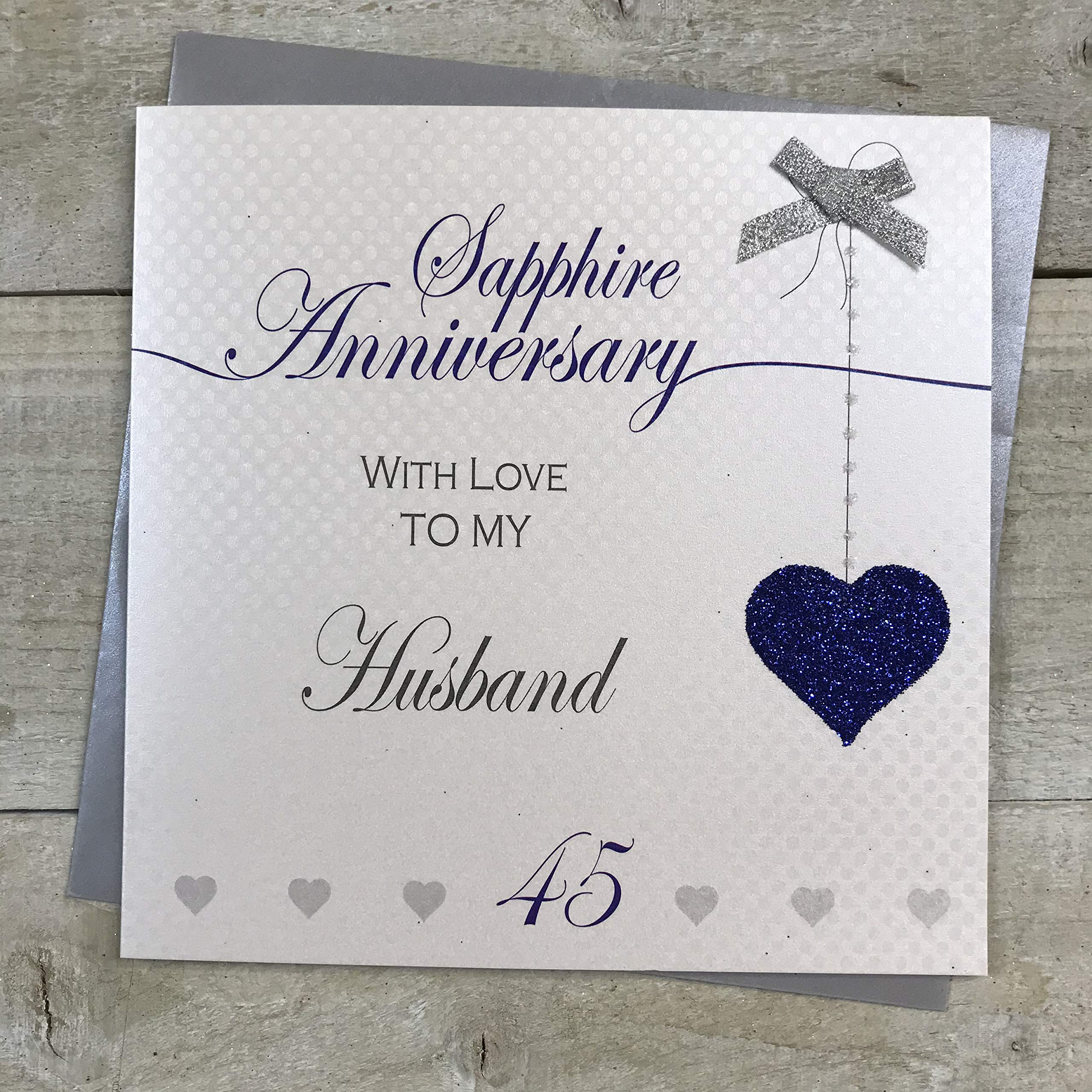 Husband 45th Sapphire Wedding Anniversary Handmade Card - Love Lines - by WHITE COTTON CARDS LLA45H,16cm x 16cm