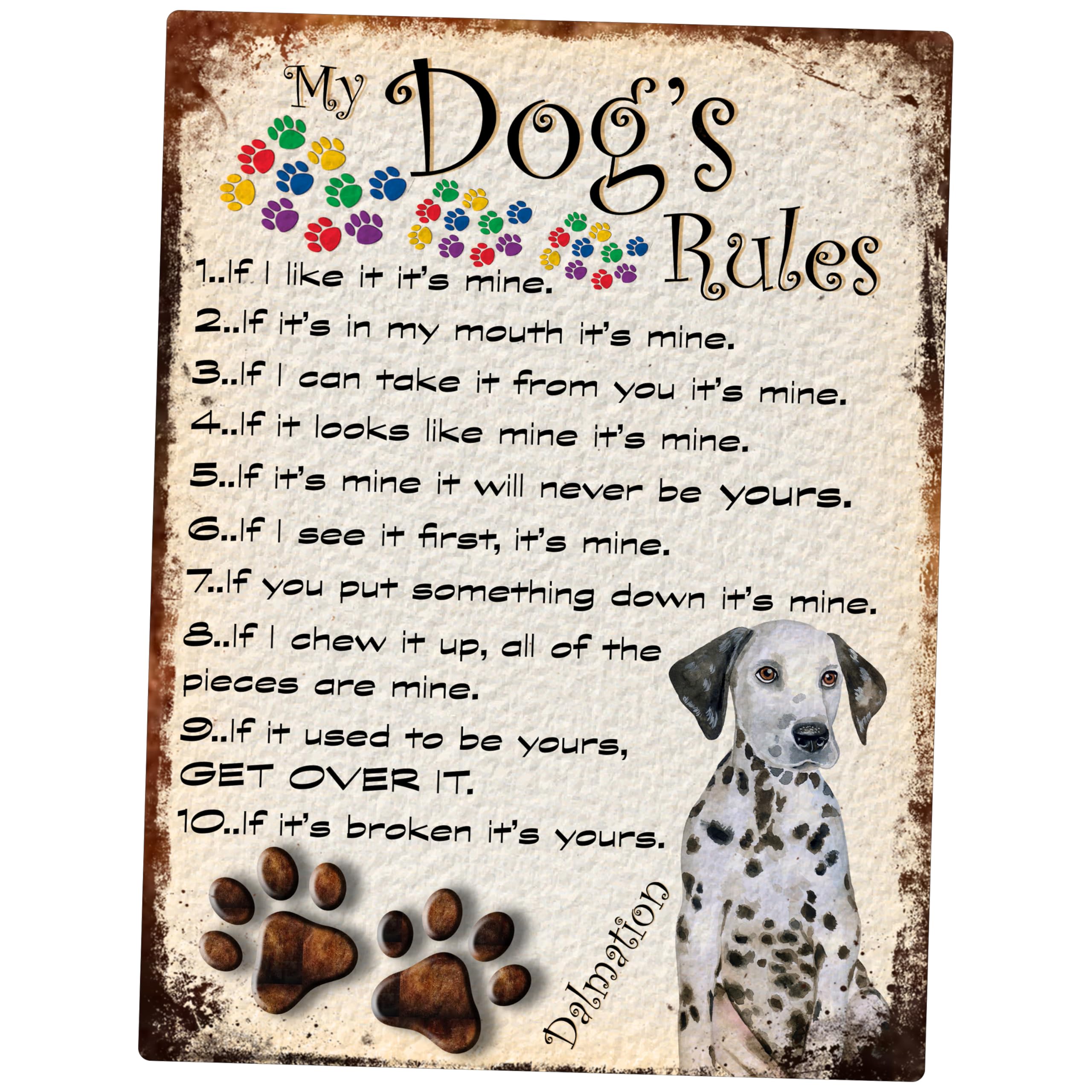 SHAWPRINT MY DOG'S RULES RETRO STYLE METAL TIN SIGN/PLAQUE DALMATION THEME 8" x 6" (100DR)