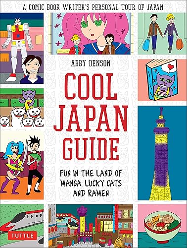 Download Cool Japan Guide: Fun in the Land of Manga, Lucky Cats and Ramen PDF