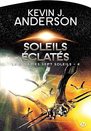 Download La Saga des sept soleils, Tome 4: Soleils éclatés PDF