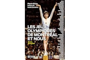 Les Jeux olympiques de Montréal et nous: 50 ans, 50 regards