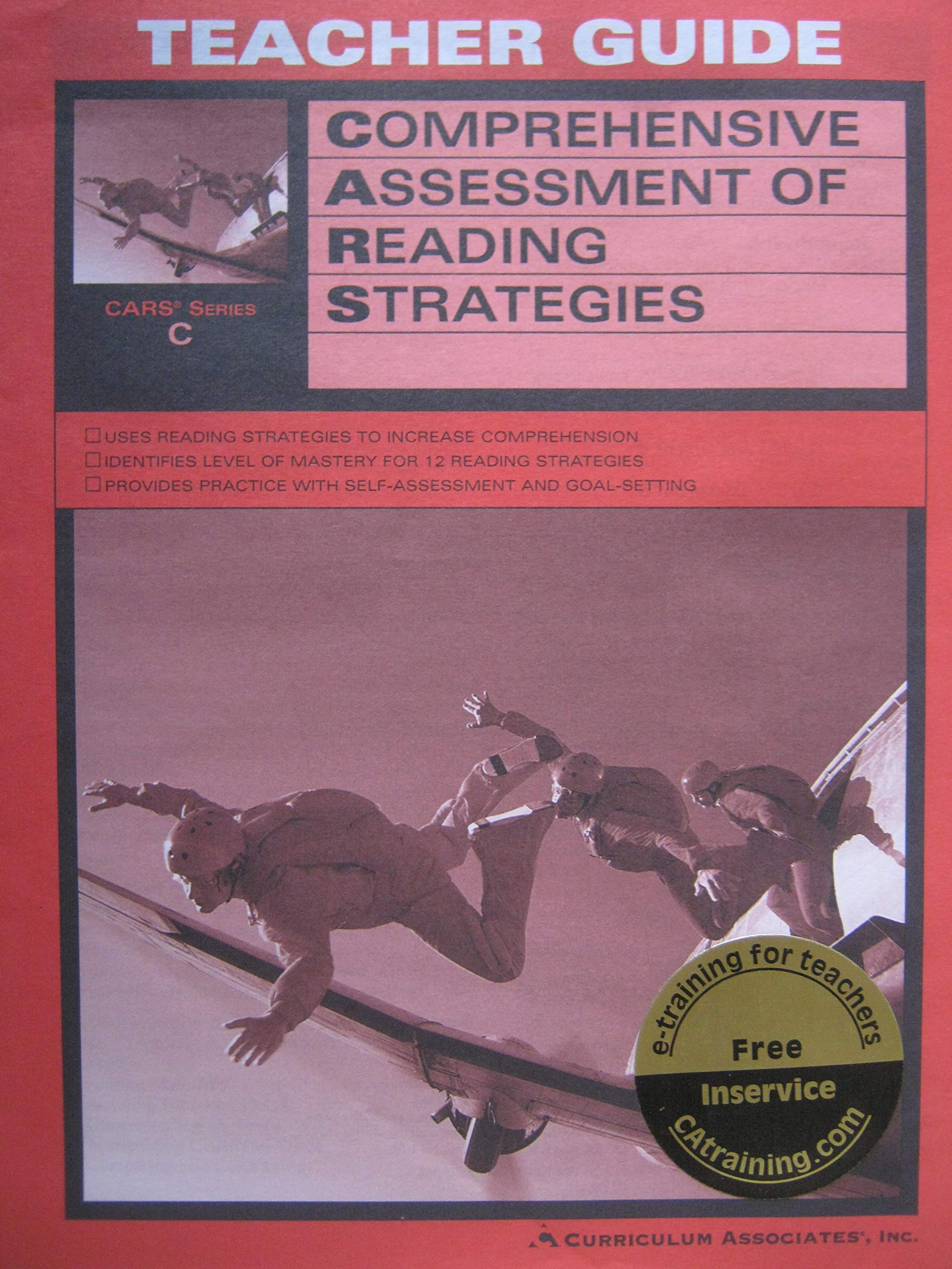 Cars Comprehensive Assessment Of Reading Strategies Series C Teacher Guide Curriculum Associates Inc 9780760935538 Amazon Com Books