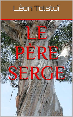 Download Le Père Serge PDF
