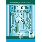 5S for Operators: 5 Pillars of the Visual Workplace (For Your Organization!)