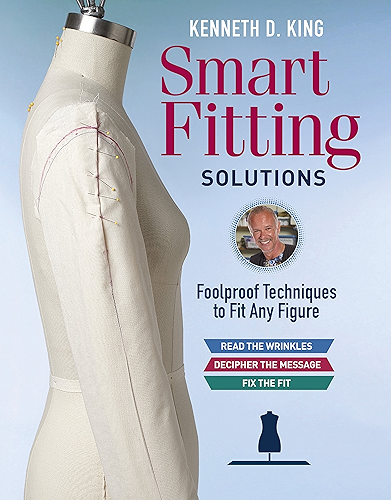 Download Kenneth D. King's Smart Fitting Solutions: Foolproof Techniques to Fit Any Figure (English Edition) PDF