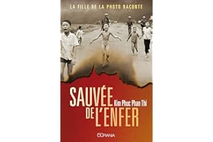 Sauvée de l'enfer: La fille de la photo raconte (French Edition)