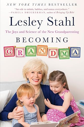 Download Becoming Grandma: The Joys and Science of the New Grandparenting PDF