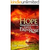 Hope (Vampires and the Life of Erin Rose Book 4)