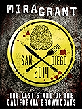 San Diego 2014: The Last Stand of the California Browncoats (Newsflesh)