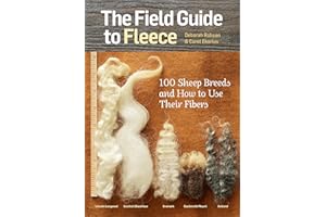 Field Guide to Fleece: 100 Sheep Breeds & How to Use Their Fibers