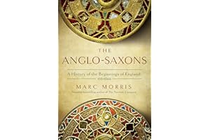 The Anglo-Saxons: A History of the Beginnings of England: 400 – 1066