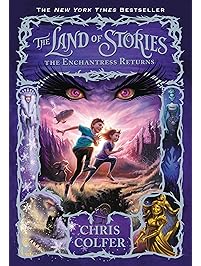 The Land of Stories: The Enchantress Returns