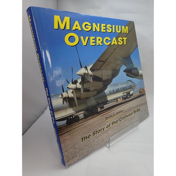 洋書 CONVAIR B-36: A Comprehensive History Convair B-36: A Comprehensive History of America's “Big Stick