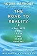 The Road to Reality: A Complete Guide to the Laws of the Universe (Vintage)