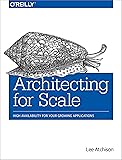 Architecting for Scale: High Availability for Your Growing Applications