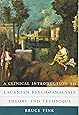 A Clinical Introduction to Lacanian Psychoanalysis: Theory and Technique