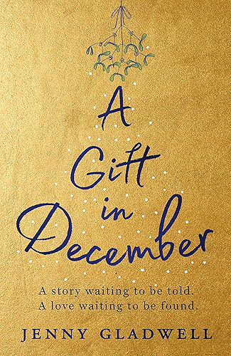 Download A Gift in December: The must-read, feel-good festive romance which will warm your heart this Christmas (English Edition) PDF