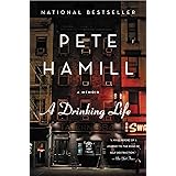 A Drinking Life: A Memoir