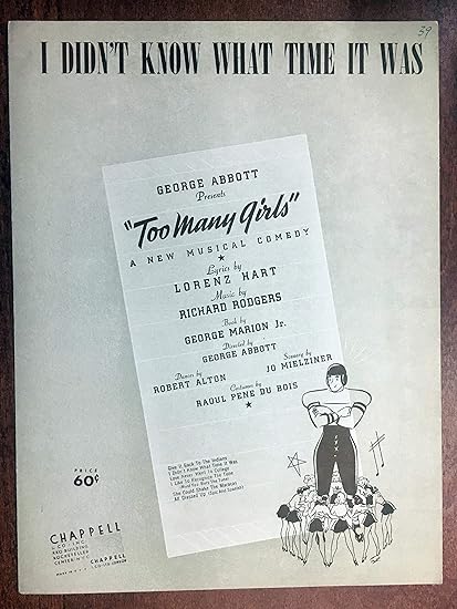 Amazon Com I Didn T Know What Time It Was 1939 Rodgers And Hart Original Sheet Music From The Musical Too Many Girls Pristine Condition Entertainment Collectibles Amazon Com I Didn T Know What Time It Was 1939 Rodgers And Hart Original Sheet Music From The Musical Too Many Girls Pristine Condition Entertainment Collectibles