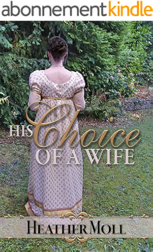 Download His Choice of a Wife: A Pride and Prejudice Variation (English Edition) PDF