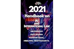 2021 Handbook on AI and International Law (Indian Society of Artificial Intelligence and Law 5)