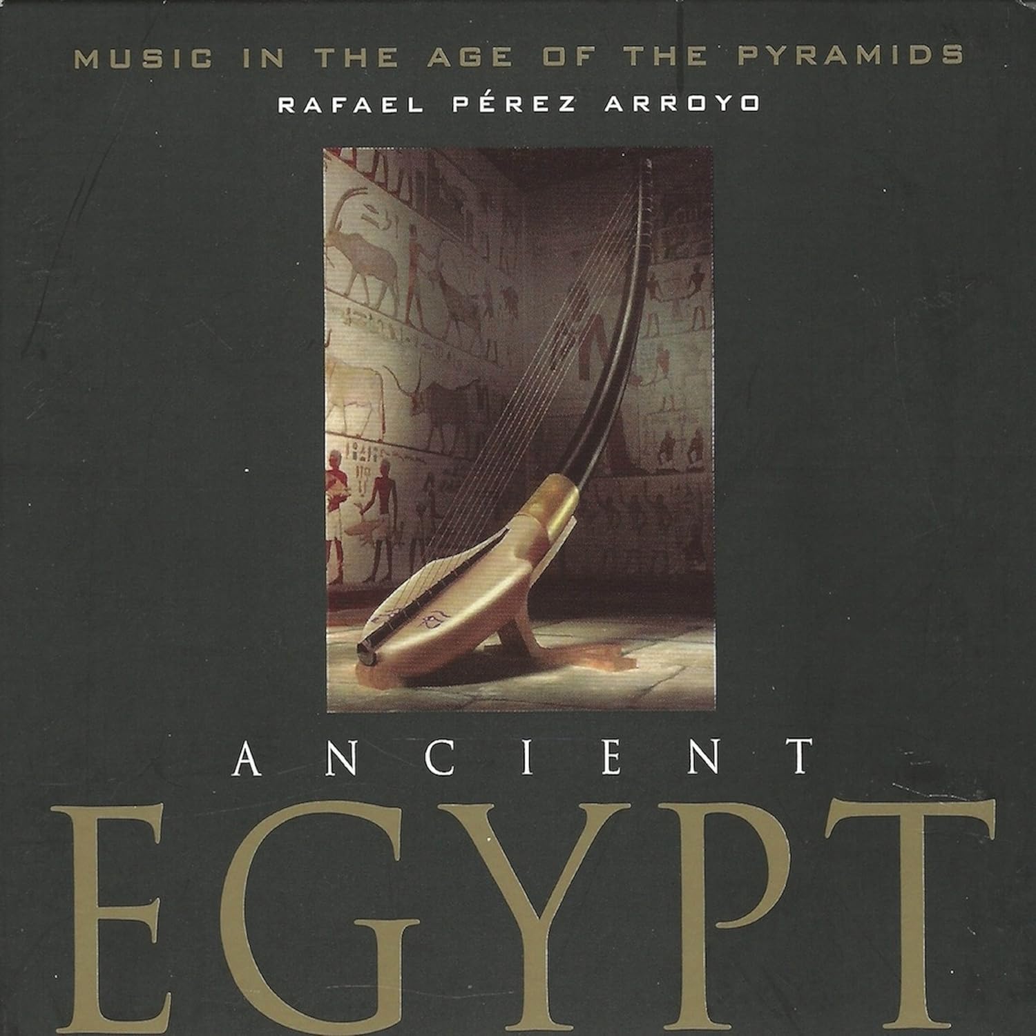 Ancient Egypt Music In The Age Of The Pyramids Hathor Ensemble