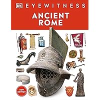 Eyewitness Ancient Rome: Discover one of history's greatest civilizations (DK Eyewitness)