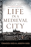 Life in a Medieval City (Medieval Life Book 1)