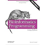 Bioinformatics Programming Using Python: Practical Programming for Biological Data