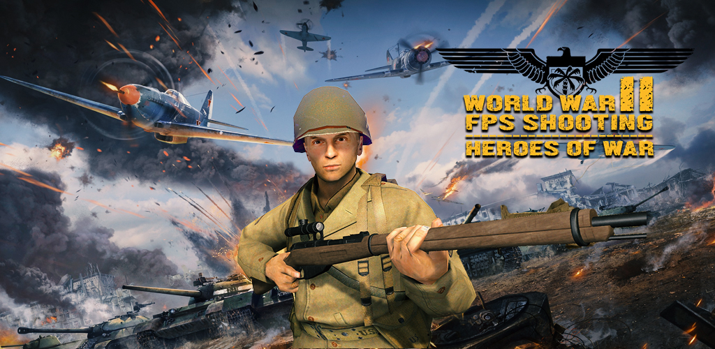 World War II FPS Shooting : Heroes of War