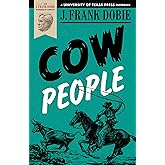 Cow People (The J. Frank Dobie Paperback Library)