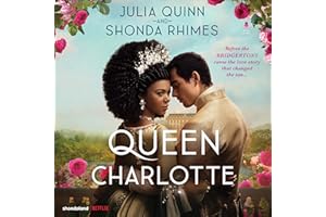 Queen Charlotte: Before the Bridgertons Came the Love Story That Changed the Ton...