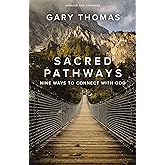 Sacred Pathways: Nine Ways to Connect with God